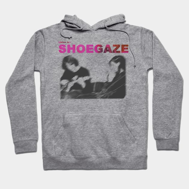 listen to shoegaze music Hoodie by psninetynine